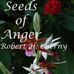 Seeds of anger cover image