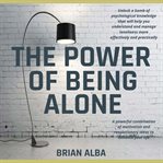 The Power of Being Alone cover image