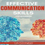 Effective Communication Skills for Beginners cover image