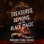 Treasures, Demons, and Other Black Magic cover image