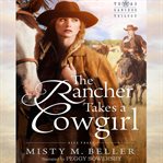 The Rancher Takes a Cowgirl cover image