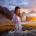 Beyond the gray mountains cover image