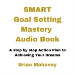 Smart goal setting mastery audio book cover image