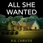 All She Wanted cover image