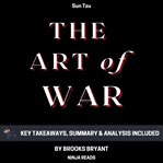 The art of war : key takeaways, summary & analysis included cover image