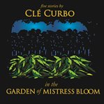In the Garden of Mistress Bloom cover image