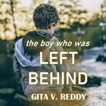 The Boy Who Was Left Behind cover image
