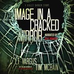 Image in a Cracked Mirror cover image