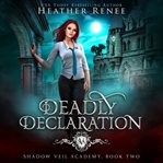 Deadly Declaration cover image
