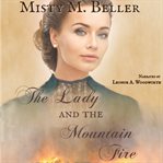 The Lady and the Mountain Fire cover image