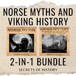Norse Myths and Viking History 2-In-1 Bundle : In cover image