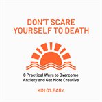 Don't Scare Yourself to Death cover image
