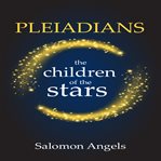 Pleiadians the children of the stars cover image