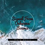 Signal from unknown source cover image