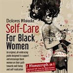 Self-care for black women : Care for Black Women cover image
