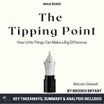 The tipping point : key takeaways, summary & analysis included cover image