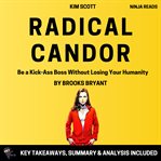 Summary: Radical Candor : Radical Candor cover image