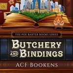 Butchery and Bindings cover image