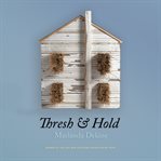Thresh & hold cover image