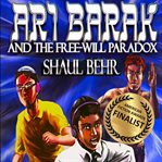 Ari Barak and the Free : Will Paradox cover image