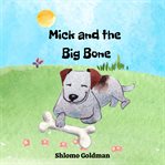Mick and the Big Bone cover image