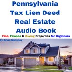 Pennsylvania Tax Lien Deed Real Estate Audio Book cover image