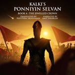 The Jeweled Crown : Ponniyin Selvan cover image