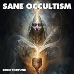 Sane Occultism cover image