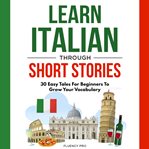 Learn Italian Through Short Stories cover image