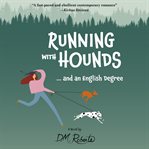 Running With hounds...and an English Degree cover image