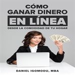 Cómo Ganar Dinero en Línea cover image