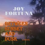 Between Sunset and Dusk cover image