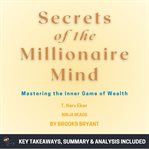 Summary : Secrets of the Millionaire Mind cover image