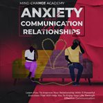 Anxiety and communication in relationships cover image