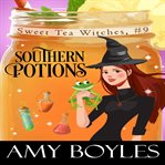 Southern potions. Sweet tea witches cover image