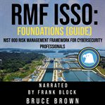 RMF ISSO: Foundations (Guide) : Foundations (Guide) cover image