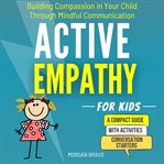 Active empathy for kids cover image