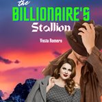 The Billionaire's Stallion cover image