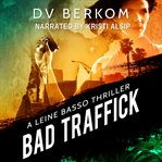 Bad Traffick cover image