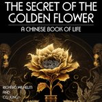 The Secret of the Golden Flower cover image