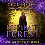 Desperate forest. Forest tales cover image