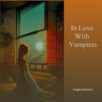 In Love With Vampires cover image