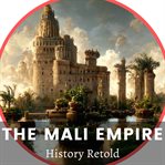 The Mali Empire cover image