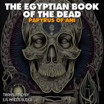 The Egyptian Book of the Dead cover image