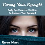 Caring Your Eyesight cover image