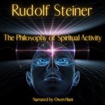 The Philosophy of Spiritual Activity cover image