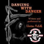 Dancing With Danger cover image