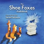 The Shoe Foxes cover image