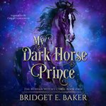 My Dark Horse Prince cover image