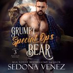 Grumpy Special Ops Bear : Episode 3 cover image